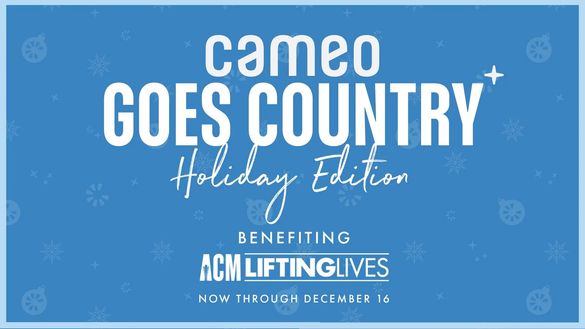 The Academy of Country Music Partners with Cameo for Cameo Goes Country - Holiday Edition to Benefit ACM Lifting Lives