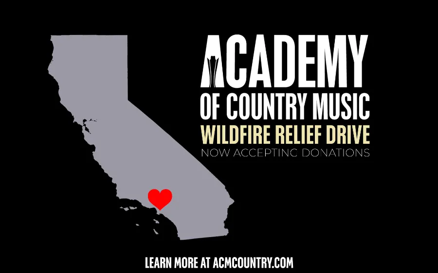Academy of Country Music® Launches Donation Drive to Assist Those Impacted by Los Angeles Wildfires